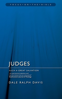 Judges: Such a Great Salvation - Davis, Dale Ralph