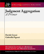 Judgment Aggregation: A Primer
