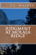 Judgment at Molala Ridge - Walden, J L
