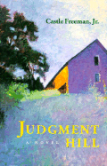 Judgment Hill - Freeman, Castle
