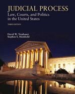 Judicial Process: Law, Courts, and Politics in the United States - Neubauer, David W.