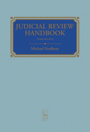 Judicial Review Handbook - Fordham, Michael, and Woolf, Lord (Foreword by)