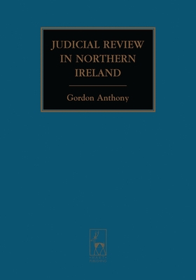 Judicial Review in Northern Ireland - Anthony, Gordon