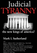 Judicial Tyranny: the New Kings of America?