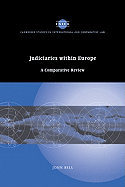 Judiciaries Within Europe: A Comparative Review