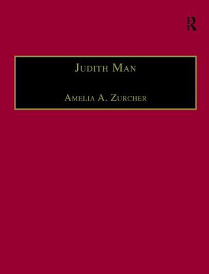 Judith Man: Printed Writings 1500-1640: Series I, Part Three, Volume 2 - Zurcher, Amelia A.