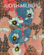 Judith Milberg: Works on Paper and Canvas 2015-2017