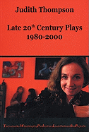 Judith Thompson: Late 20th Century Plays: 1980-2000: 1980-2000 - Thompson, Judith