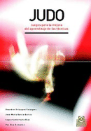 Judo. Juegos Para La Mejora del Aprendizaje y La Tecnica