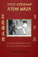 JUDO KODOKAN ATEMI WAZA (Espaol): Estudio de la clasificacin Oficial del Atemi waza y kyusho de Jigoro Kano