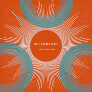 Judy Chicago: Deflowered