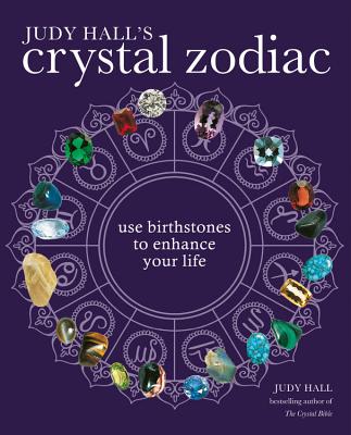 Judy Hall's Crystal Zodiac - Hall, Judy