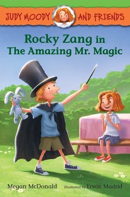Judy Moody and Friends: Rocky Zang in The Amazing Mr. Magic - McDonald, Megan