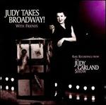 Judy Takes Broadway! With Friends