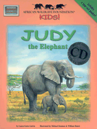 Judy the Elephant - Galvin, Laura Gates