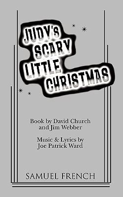 Judy's Scary Little Christmas - Church, David, Dr., and Webber, Jim, and Ward, Joe Patrick