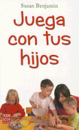 Juega Con Tus Hijos