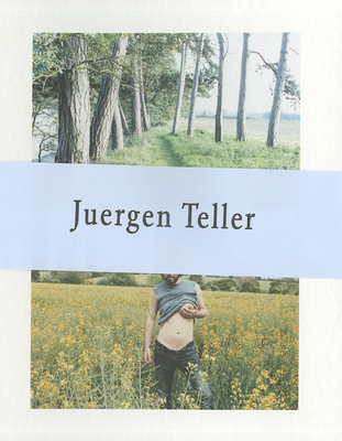 Juergen Teller: The Keys to the House - Teller, Juergen (Photographer)