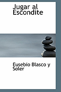 Jugar Al Escondite - Blasco, Eusebio