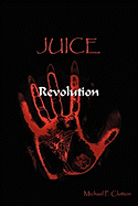 Juice: Revolution