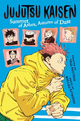 Jujutsu Kaisen: Summer of Ashes, Autumn of Dust - Kitaguni, Ballad, and Akutami, Gege (From an idea by)