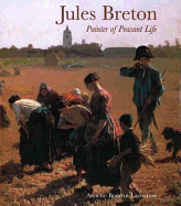 Jules Breton: Painter of Peasant Life