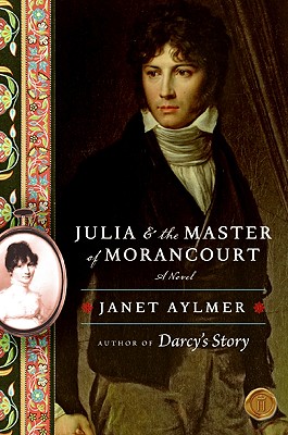 Julia and the Master of Morancourt - Aylmer, Janet