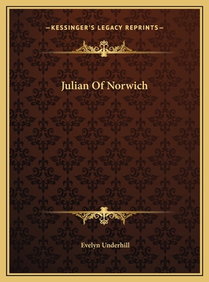 Julian of Norwich - Underhill, Evelyn