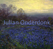 Julian Onderdonk: American Impressionist