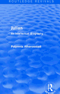 Julian (Routledge Revivals): An Intellectual Biography