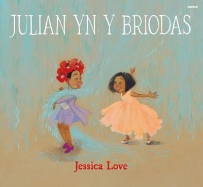 Julian yn y Briodas - Love, Jessica, and George, Mari (Translated by)