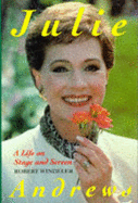 Julie Andrews: A Life on Stage and Screen