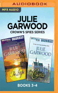 Julie Garwood Crown's Spies Series: Books 3-4: The Gift & Castles