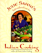 Julie Sanhi's Introduction to Indian Cooking
