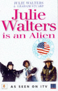 Julie Walters Is an Alien-P