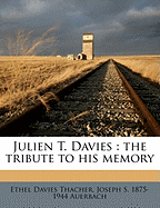 Julien T. Davies: The Tribute to His Memory