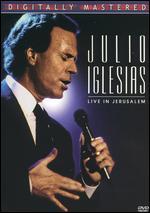 Julio Igelsias: Live in Jerusalem