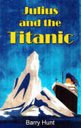 Julius and the Titanic