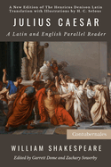 Julius Caesar: A Latin and English Parallel Reader