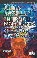 Julius Levallon / The Bright Messenger