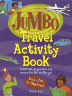 Jumbo Travel Activity Book: Hundreds of Puzzles and Mazes for Fun on the Go