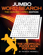 Jumbo Word Search: The Hunger Games Edition: The Unofficial Puzzle Book for Fans