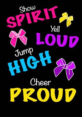Jump High! Cheer Proud! (Cheerleading Journal For Girls): Blank & Lined Journal Notebook For Kids; Cute Journal For Use As Daily Diary or School Notebook; Ideal For Doodle Notes, Achievement Journals or Kids Writing Journal - Journals, Kids