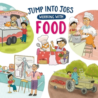 Jump Into Jobs: Working with Food - Barnham, Kay