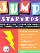 Jump Starters: Quick Classroom Activities That Develop Self-Esteem, Creativity, and Cooperation