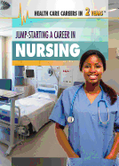 Jump-Starting a Career in Nursing