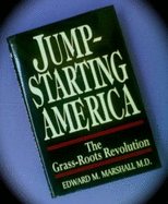 Jump-Starting America: The Grass-Roots Revolution