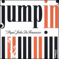 Jumpin' - Papa John DeFrancesco