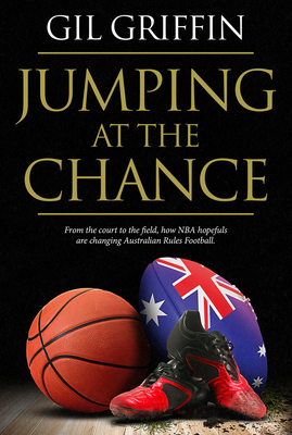 Jumping at the Chance - Griffin, Gil, and Flanagan, Martin (Foreword by)