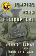 Jumping from Helicopters: A Vietnam Memoir